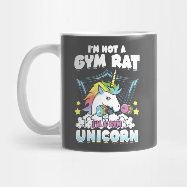 I'm Not A Gym Rat , I'm a Gym Unicorn by Gavinstees